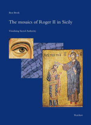 The Mosaics of Roger II in Sicily | Beat Brenk