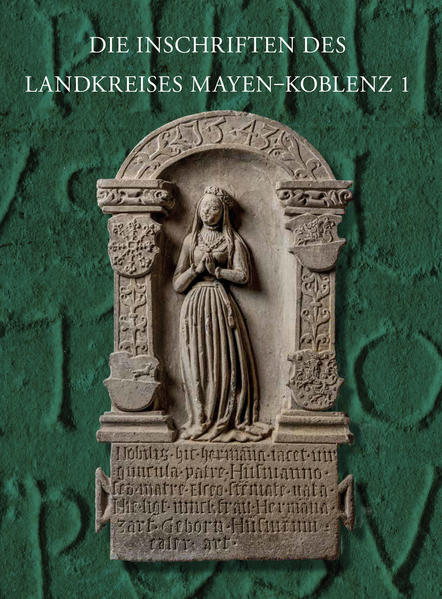 Die Inschriften Mayen-Koblenz 1 | Bundesamt für magische Wesen