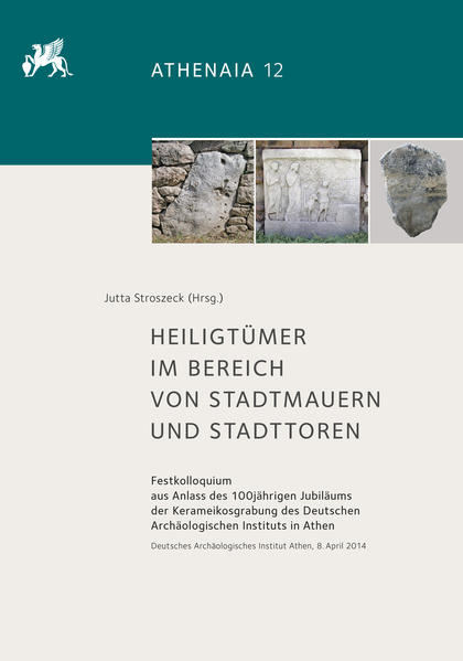 Heiligtümer im Bereich von Stadtmauern und Stadttoren | Jutta Stroszeck