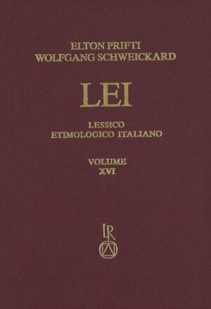 Lessico Etimologico Italiano. Band 16 (XVI) | Elton Prifti, Wolfgang Schweickard