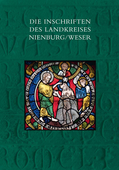 Die Inschriften des Landkreises Nienburg/Weser | Katharina Kagerer