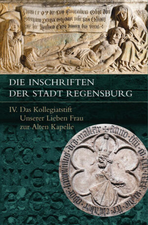 Die Inschriften der Stadt Regensburg | Walburga Knorr, Werner Mayer
