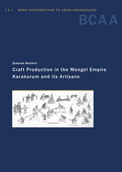 Craft Production in the Mongol Empire | Susanne Reichert