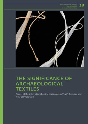 The Significance of Archaeological Textiles | Johanna Banck-Burgess, Elena Marinova-Wolff, Doris Mischka