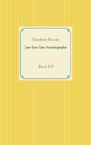 Der Roman "Jane Eyre. Eine Autobiographie" erschienen im Jahr 1847 als erstes Werk der englischen Autorin Charlotte Brontë. Die Autorin erzählt in Ich-Form die Lebensgeschichte der Hausdame Jane Eyre.