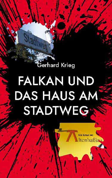 Falkan und das Haus am Stadtweg | Gerhard Krieg