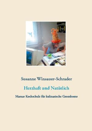 Herzhaft und Natürlich... Mamas Kochschule für kulinarische Greenhorns. Es ist mir ein grosses Bedürfnis, vor allem Kinder und junge Erwachsene für eine gesunde, regionale und saisonale Küche zu begeistern. Es gibt Fleisch, aber auch Vegetarisches und manches zum süßen Geniessen. Fertigfutter ist ungesund und teuer. Das können wir zuhause besser kochen, und das Gesparte geben wir doch lieber für uns selbst aus. Für leidenschaftliche Vegetarier verweise ich auf mein neues "Herzhaft und Vegetarisch".