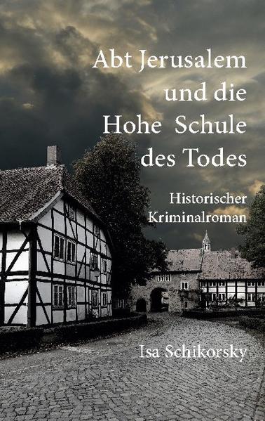 Abt Jerusalem und die Hohe Schule des Todes | Isa Schikorsky