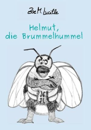 Helmut, die Brummelhummel | Bundesamt für magische Wesen