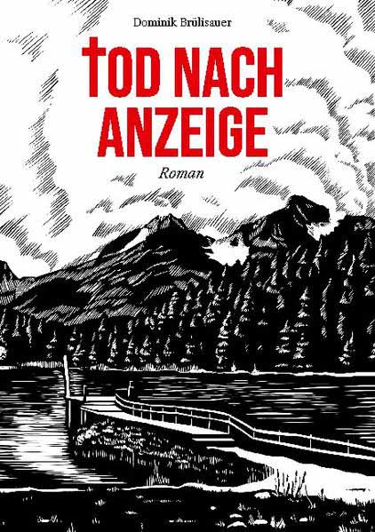 Tod nach Anzeige | Dominik Brülisauer