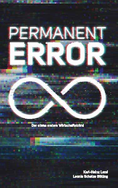 Permanent Error | Karl-Heinz Land und Leonie Schulze Bölling