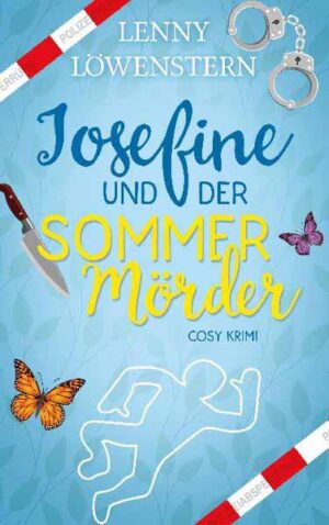 Josefine und der Sommermörder Cosy Krimi (Josefine Bachs erster Fall) | Lenny Löwenstern
