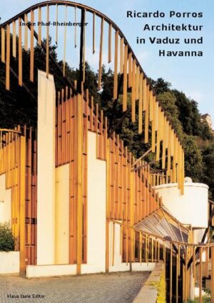 Ricardo Porros Architektur in Vaduz und Havanna | Bundesamt für magische Wesen