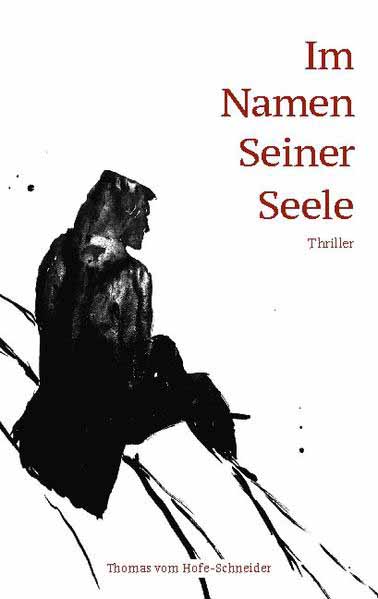 Im Namen Seiner Seele | Thomas vom Hofe-Schneider