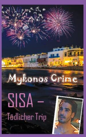 Sisa - Tödlicher Trip Mykonos Crime | Paul Katsitis
