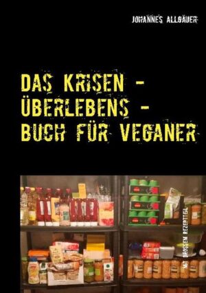 Dieses Buch ist für alle Veganer ein Must-have Buch für Krisensituationen oder andere Umstände, in denen sie nicht wie gewohnt leben und kochen können.