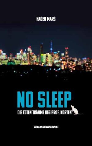 No Sleep Die toten Träume des Prof. Norten | Hagen Mars