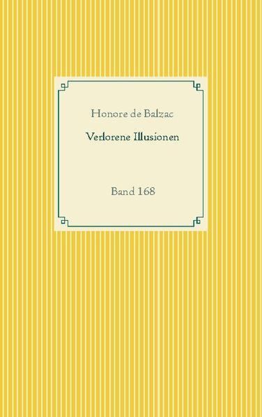 Der dreiteilige Gesellschaftsroman Verlorene Illusionen erschien zwischen 1837 und 1843 als eines der Hauptwerke von Balzacs Rgmanzyklus - Die menschliche Komödie. Der Roman erzählt von Menschen im Literaturbetrieb, von Künstlern und Verlegern, von der feinen Gesellschaft und von Künstlerkreisen, von Korruption, Intrigen und Egoismus