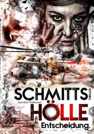 Schmitts Hölle - Entscheidung. | Joachim Widmann
