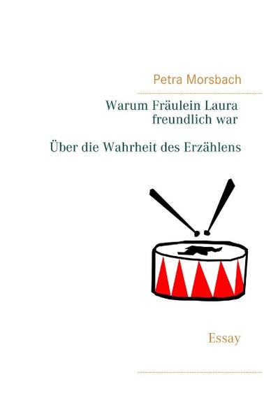 Warum Fräulein Laura freundlich war. Über die Wahrheit des Erzählens | Bundesamt für magische Wesen