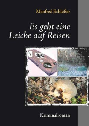 Es geht eine Leiche auf Reisen | Manfred Schloßer