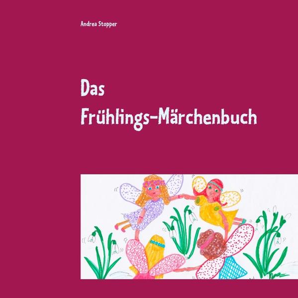 Das Frühlings-Märchenbuch | Bundesamt für magische Wesen