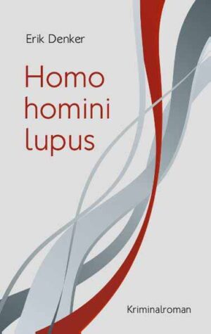 Homo homini lupus | Erik Denker