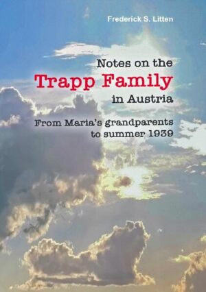 Notes on the Trapp Family in Austria | Frederick S. Litten
