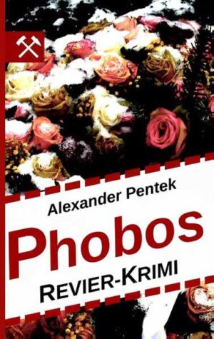 Phobos Revier-Krimi | Alexander Pentek