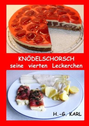 KNÖDELSCHORSCH SEINE VIERTEN LECKERCHEN mit Nachkochbarem aus den Bereichen: SUPPEN, mal cremig und mal rustikal - AUFLÄUFE, hier mal ohne Menschen - SALATE, für alle Gelegenheiten - GEBACKENES, angefertigt und rein in den Backofen - DIES und DAS und viel Risotto - DESSERTS, verführen immer wieder - MUFFINS, klein und fein, aber lecker - KUCHEN und TORTEN, mit und ohne Udo J. äääähh Sahne