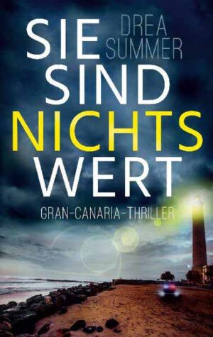 Sie sind nichts wert Gran-Canaria-Thriller | Drea Summer