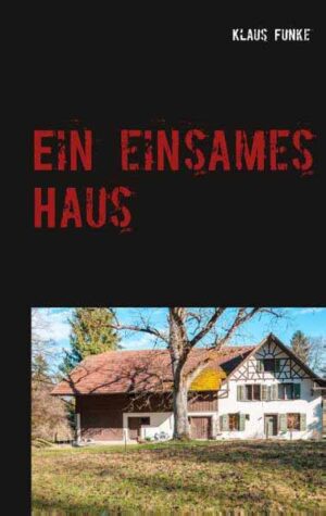 Ein einsames Haus | Klaus Funke