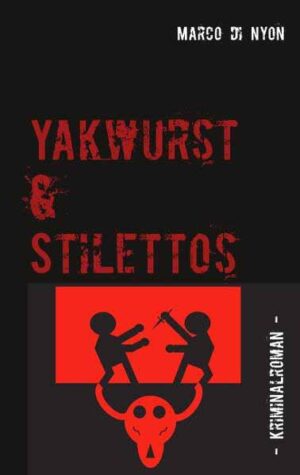 Yakwurst und Stilettos | Marco di Nyon