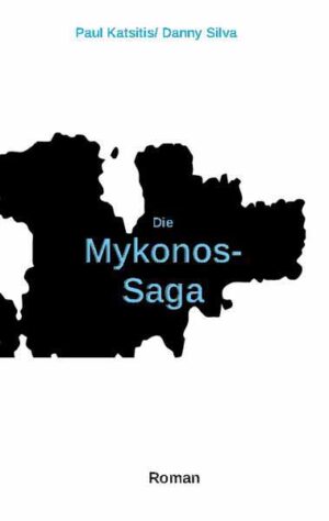 Die Mykonos-Saga | Paul Katsitis und Danny Silva