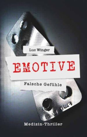 Emotive Falsche Gefühle | Luc Winger