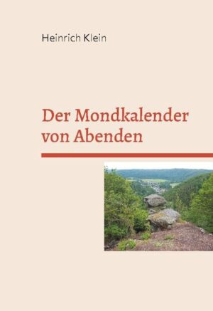 Der Mondkalender von Abenden | Heinrich Klein