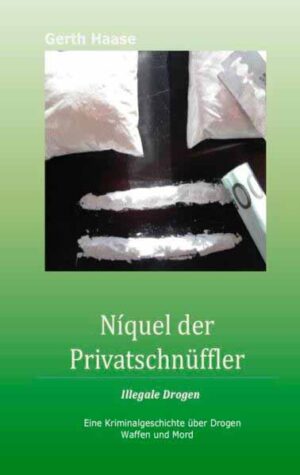 Níquel der Privatschnüffler Illegale Drogen | Gerth Haase