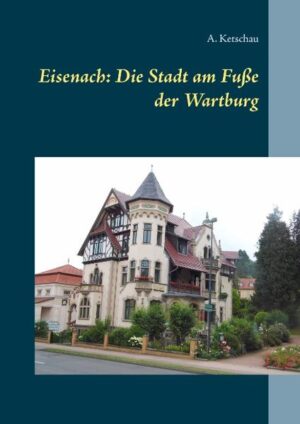Eisenach: Die Stadt am Fuße der Wartburg | Bundesamt für magische Wesen