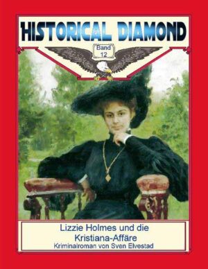 Lizzie Holmes und die Kristiana-Affäre | Sven Elvestad