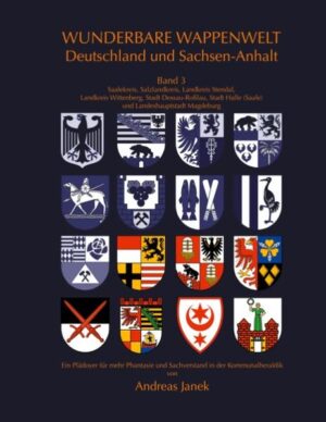 Wunderbare Wappenwelt Deutschland und Sachsen-Anhalt Band 3 | Bundesamt für magische Wesen