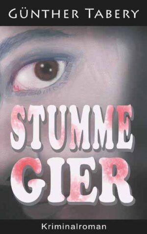 Stumme Gier | Günther Tabery