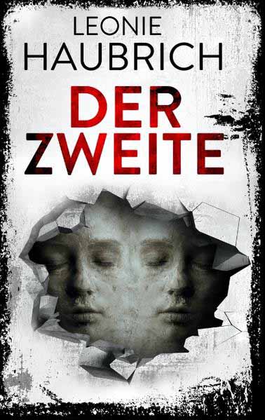 Der Zweite Psychothriller | Leonie Haubrich