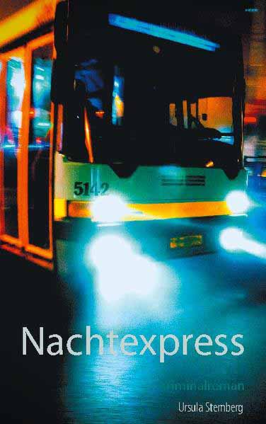 Nachtexpress | Ursula Sternberg