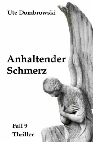 Eltville-Thriller / Anhaltender Schmerz | Ute Dombrowski