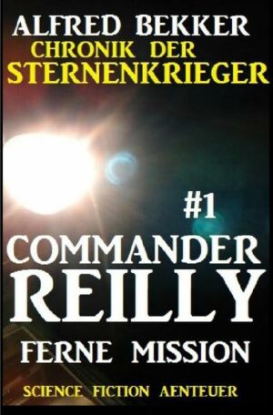 Commander Reilly #1: Ferne Mission | Bundesamt für magische Wesen