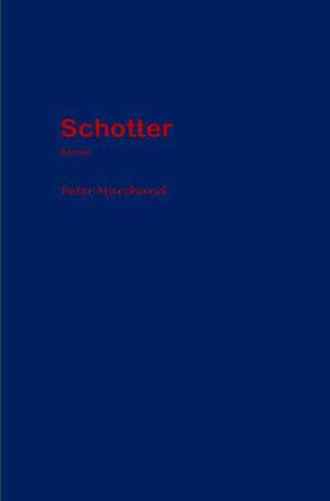 Schotter | Peter Marchand