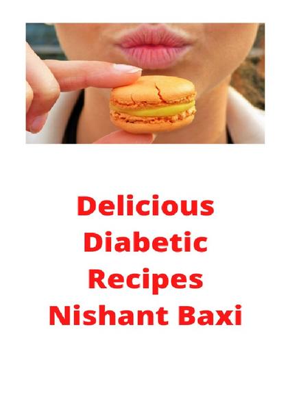 This brilliant guide will teach you how to cook all those delicious recipes for people who have diabetes. DIABETIC DATE DAINTIES15 SUGAR - FREE CRANBERRY RELISH15 IT COULD BE A SNICKERS BAR15 BAKED CHICKEN FOR ONE16 CHOCOLATE CHIP COOKIES16 ORANGE RICE16 BLACK BOTTOM PIE17 CHICKEN BREASTS WITH CARROT AND ZUCCHINI STUFFING18 SUGARLESS CAKE18 DIABETIC ORANGE SUNBEAMS19 ALMOND BISCUIT RING19 BANANA SPLIT PIE20 FRUIT DIP20 BROWNIE TORTE20 FUDGE SWEET BROWNIES21 FROZEN APRICOT MOUSSE21 FRUIT LEATHER21 FRUIT SALAD TOPPING22 RASPBERRY MOUSSE22 GOLDEN CARROT PIE22 APPLESAUCE CAKE23 EASY CHOCOLATE GRAHAM TORTE23 FANCIFUL FREEZE24 NO-SUGAR CUSTARD24 CHOCOLATE CAKE24 ORANGE MINCE CAKE25