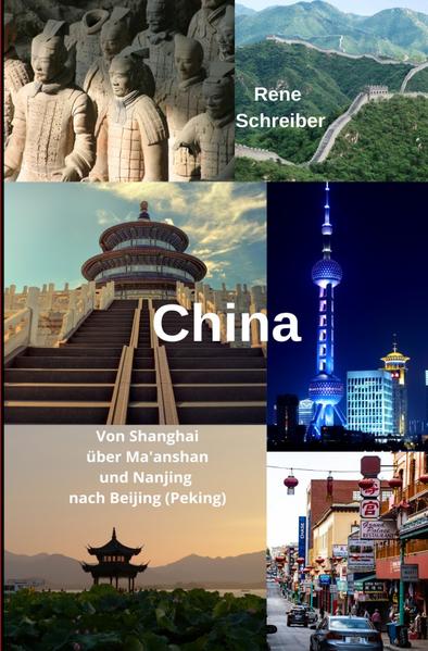 China Von Shanghai über Ma'anshan und Nanjing nach Beijing (Peking) | Bundesamt für magische Wesen