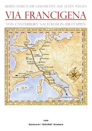 Via Francigena von Canterbury nach Rom in 108 Etappen | Bundesamt für magische Wesen