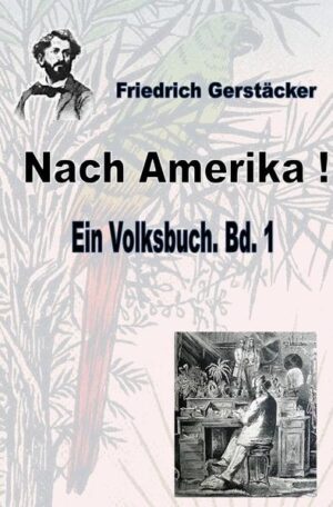 Im 19. Jahrhundert, als ganze Dorfgemeinschaften auswanderten, um in Nordamerika eine neue Existenz auf eigenem Grund und Boden aufzubauen, war das Wissen der Auswanderer häufig erschreckend gering. Friedrich Gerstäcker, der selbst mit knapp 21 Jahren auswanderte, zog sechs Jahre kreuz und quer durch die Vereinigten Staaten und fristete sein Leben als Jäger und in zahlreichen Berufen. Seine Schilderungen sind so wahrheitsgetreu, dass man noch heute auf seinen Spuren reisen kann. Mit seinen Romanen vermittelte er auf unterhaltsame Weise Wissen für die auswanderungswilligen Leser. So wurden Werke wie der zweibändige Roman 'Nach Amerika' sowie der Folgeband 'In Amerika' zu echten Volksbüchern.